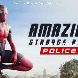 Amazing Strange Rope Police