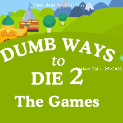 Dumb Ways to Die 2